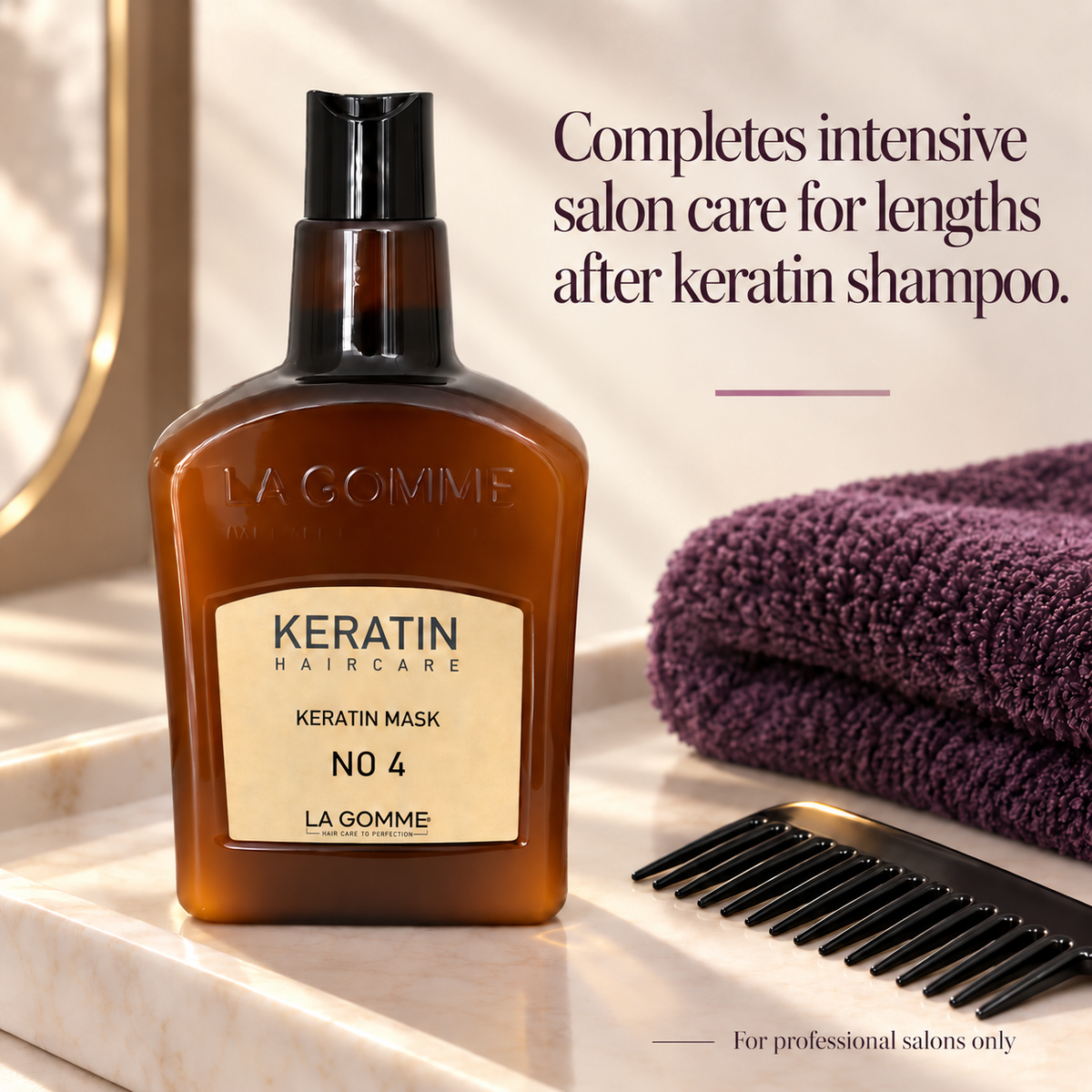 La Gomme Keratin Mask No. 4 — Completes intensive salon care for lengths after keratin shampoo.