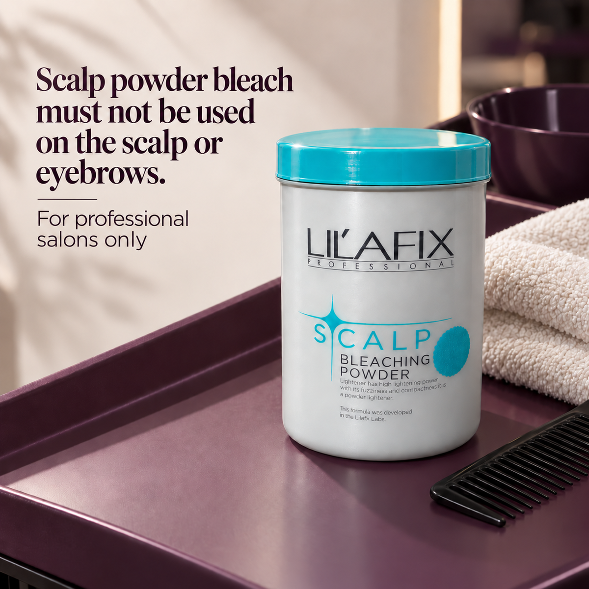 Lilafix Scalp Bleaching Powder — Scalp powder bleach must not be used on the scalp or eyebrows.