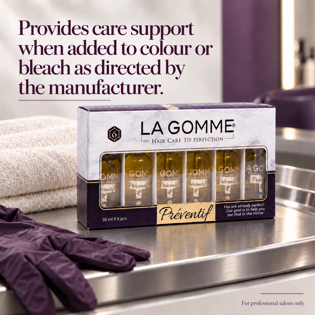 La Gomme Preventiv Serum — Provides care support when added to colour or bleach as directed by the manufacturer.